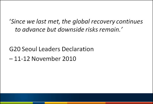 Slide 1 - 'Since we last met, the global recovery continues to advance but downside risks remain.'