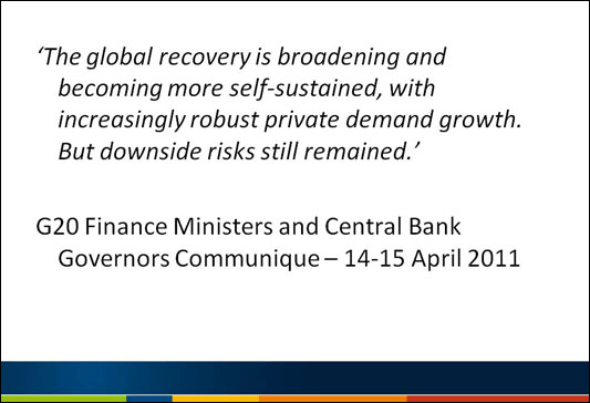 Slide 3 - 'The global recovery is broadening and becoming more self-sustained, with increasingly robust private demand growth.  But downside risks still remained.'
