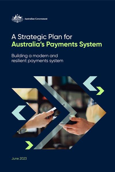 A Strategic Plan for Australia’s Payments System