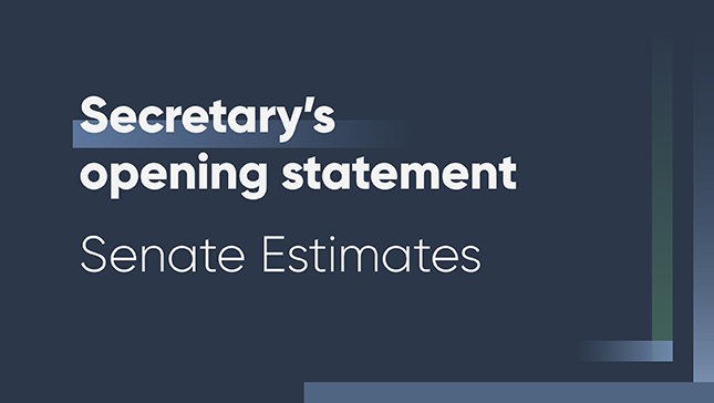 Secretary's opening statement – Senate Estimates