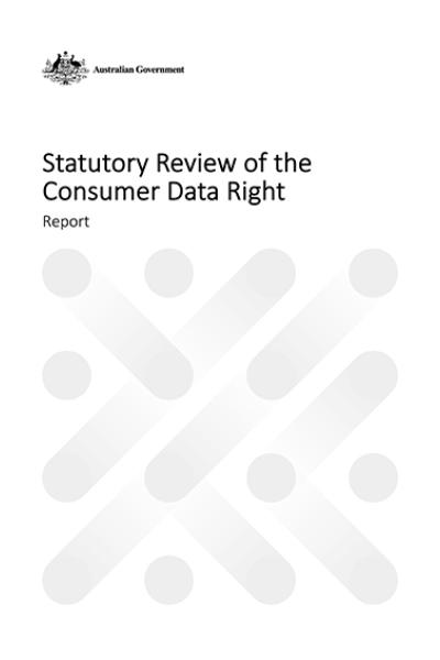 Statutory Review of the Consumer Data Right - Report