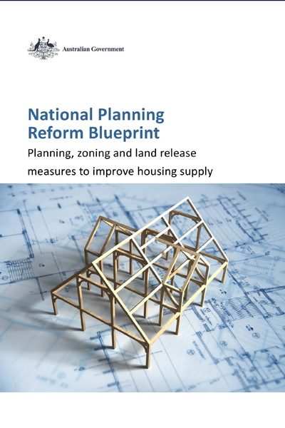 National Planning Reform Blueprint Planning, zoning and land release measures to improve housing supply